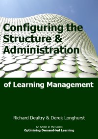 configuring the structure and administration of learning management configuring the structure and administration of learning management